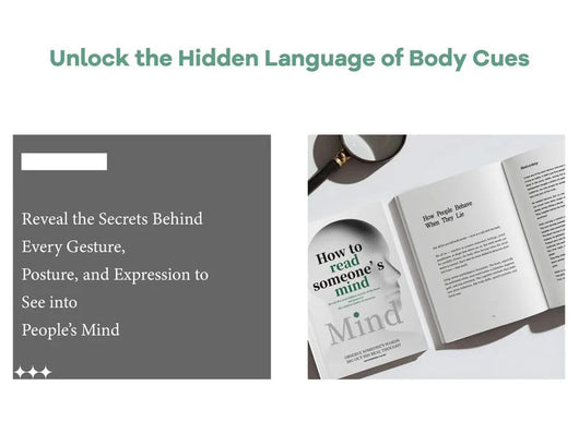 How to Read Someone’s Mind: Master the Art of Understanding People, Emotions & Hidden Intentions